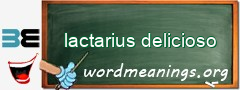 WordMeaning blackboard for lactarius delicioso